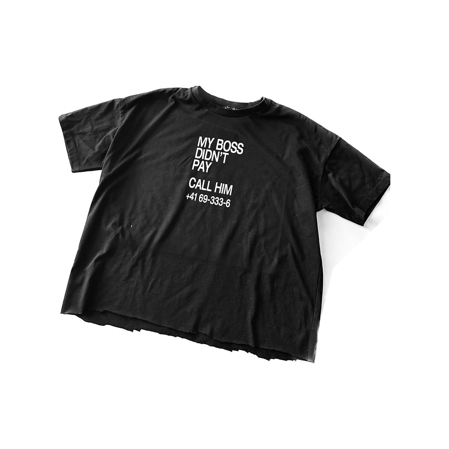 T-SHIRT MY BOSS DIDN'T PAY